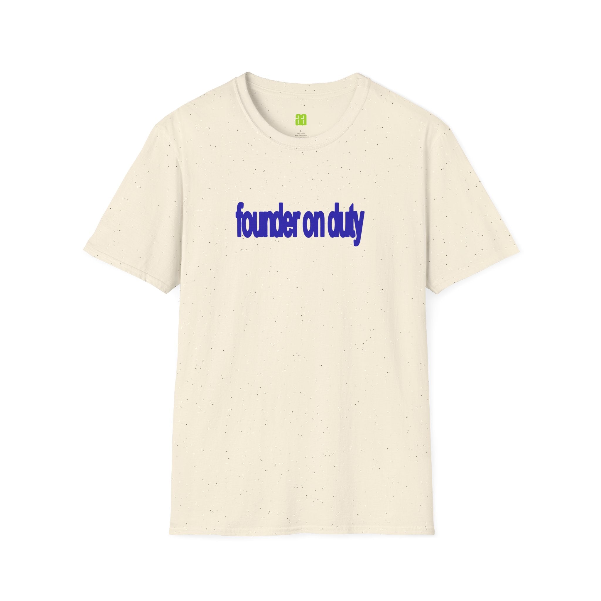 Founder on Duty T-Shirt — Bold Blue Text Tee for Entrepreneurs